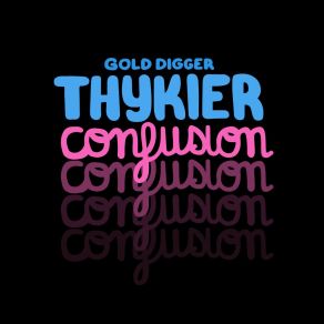 Download track Confusion Thykier