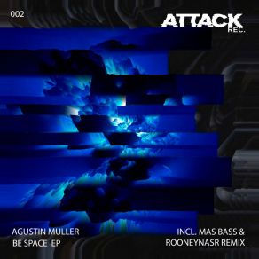 Download track Be Space (Original Mix) Agustin Müller