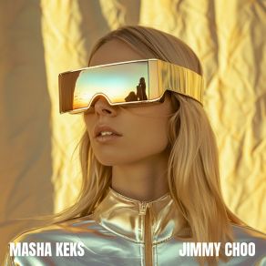 Download track Jimmy Choo Masha Keks