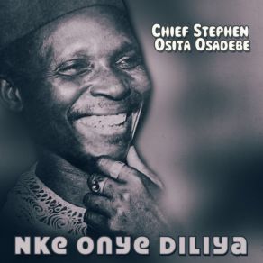 Download track Ozubulu Brothers Chief Stephen Osita Osadebe