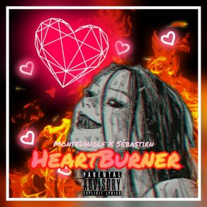 Download track HeartBurner (Instrumental) MontedwolfΟΡΓΑΝΙΚΟ