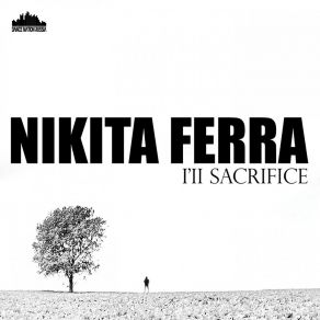 Download track I'll Sacrifice (Extended Guitar) Nikita Ferra