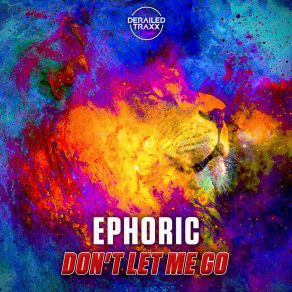 Download track Don't Let Me Go Ephoric