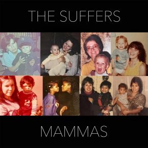 Download track Mammas The Suffers