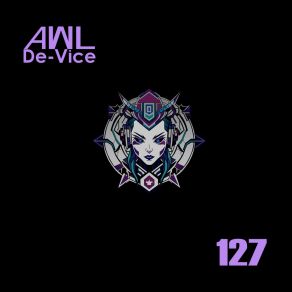 Download track 127 AWL De-Vice