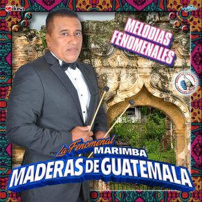 Download track Mix Fenomenal 1: Clavellinas De Nebaj / Cunen En Fiesta Marimba Maderas De Guatemala