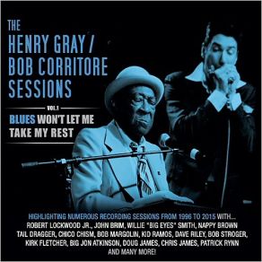 Download track They Raided The Joint Henry Gray, Bob Corritore