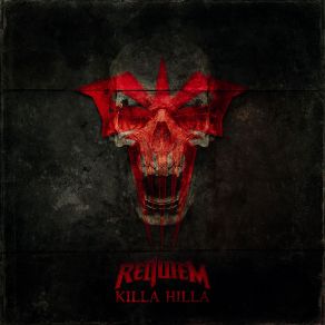 Download track Killa Hilla (Original Edit) Requiem