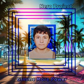 Download track Gimme More Power Nero Project