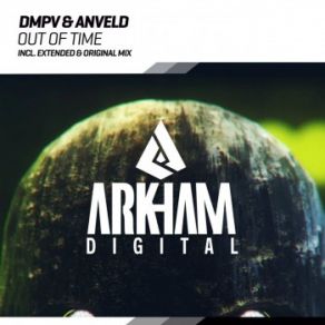 Download track Out Of Time Anveld, Dmpv