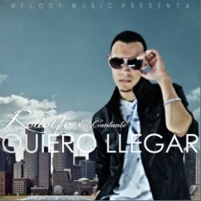 Download track Quiero Llegar Rodolfo El Cantante