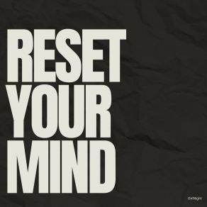 Download track Reset Your Mind (Radio Edit) GirlNight