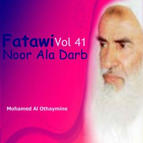 Download track Fatawi Noor Ala Darb, Pt. 5 Mohamed Al Othaymine