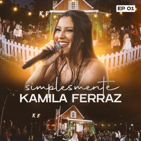 Download track Falando Sério / Onde Haja Sol / Vou Te Amar (Cigana) (Ao Vivo) Kamila Ferraz