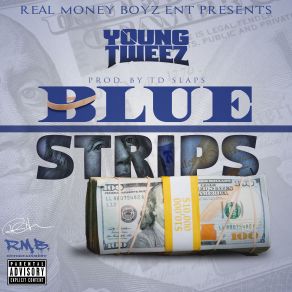 Download track Blue Strips Young Tweez