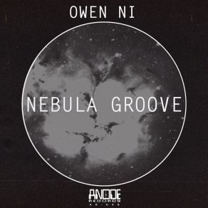 Download track Nebula Groove (Ron S. Remix) Owen NiRon S