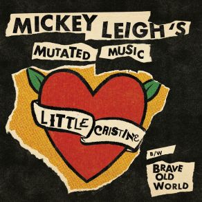 Download track Little Cristine Mickey Leigh's Mutated Music