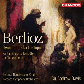 Download track Symphonie Fantastique, Op. 14, H. 48: II. Un Bal. Allegro Non Troppo Andrew Davis, Toronto Mendelssohn Choir, Toronto Symphony Orchestra