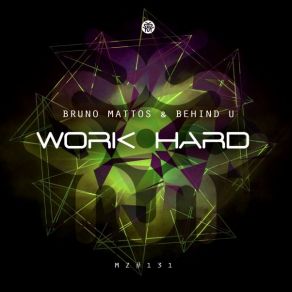 Download track Work Hard (Original Mix) Bruno Mattos