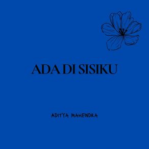 Download track Karena Dia Memahami Aditya Mahendra