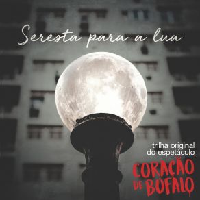 Download track Seresta Para A Lua Coração De Búfalo