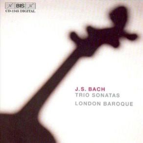 Download track No. 1 In E Flat Major, BWV 525: 2. Adagio London Baroque