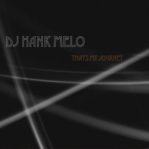 Download track Strings Of Fire DJ Hank Melo