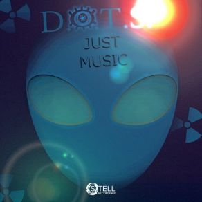 Download track Universe Particle (Original Mix) D. O. T. S