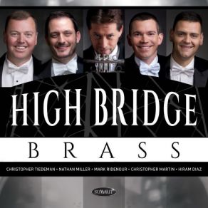 Download track Brass Sextet In E-Flat Major, Op. 30: 2. Scherzo, Allegro Vivace High Bridge Brass