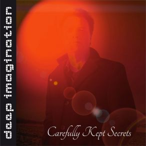 Download track Carefully Kept Secrets Deep Imagination