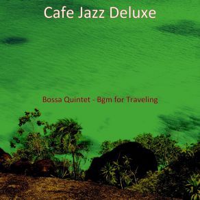 Download track Laid-Back Music For Beach Parties Cafe Jazz Deluxe