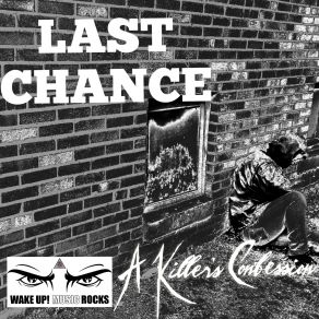 Download track Last Chance A Killer's Confession