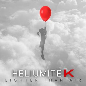 Download track Up To The Sky Heliumite K