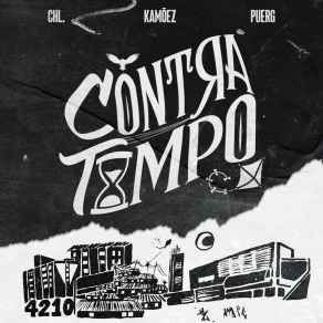 Download track Contratempo (Loko Consciente) (Extended) KAMŌEZChl, Backdi, ContraTempo. CT, PuerG, Eric Du Rap