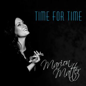 Download track Time For Time Marion Matter