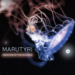 Download track Creation Of The Invisible Marutyri