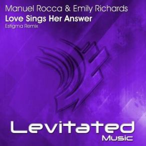 Download track Love Sings Her Answer (Estigma Dub Mix) Manuel Rocca, Emily Richards