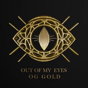 Download track OG Gold Out Of My Eyes