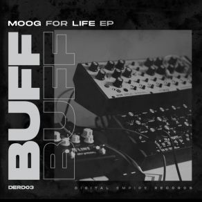 Download track Moog For Life (Original Mix) Buff