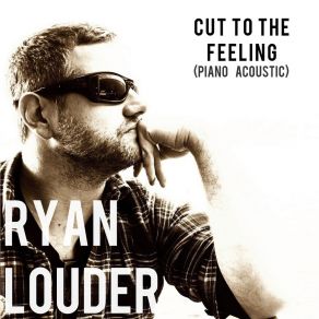 Download track Carly Rae Jepsen's Cut To The Feeling Piano Variation Ryan Louder