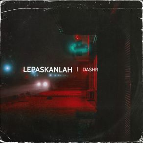 Download track Bukan Milikku Dashr