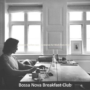 Download track Soulful Remote Work Bossa Nova