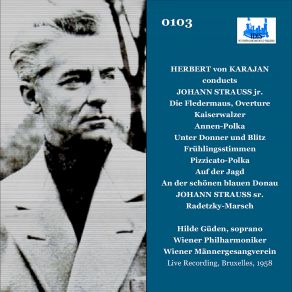 Download track Unter Donner Und Blitz Op 324 Herbert Von Karajan, Hilde Guden, Wiener Philarmoniker, Wiener Mannergesangverein