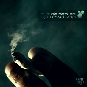 Download track Quiet Your Mind Out Of Jetlag