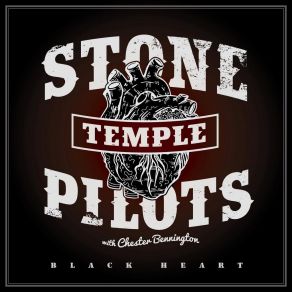 Download track Black Heart Chester Bennington, Stone Temple Pilots