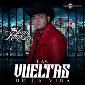 Download track Las Vueltas De La Vida Lenin Ramirez