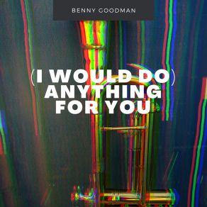 Download track Pick Yourself Up Benny Goodman