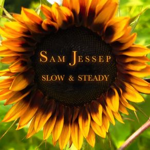 Download track Slow & Steady Sam Jessep