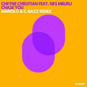 Download track Chase You (Manolo & C-Bazz Remix) Nes MburuManolo