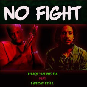 Download track No Fight Verse Ital, Yaiquab Be El